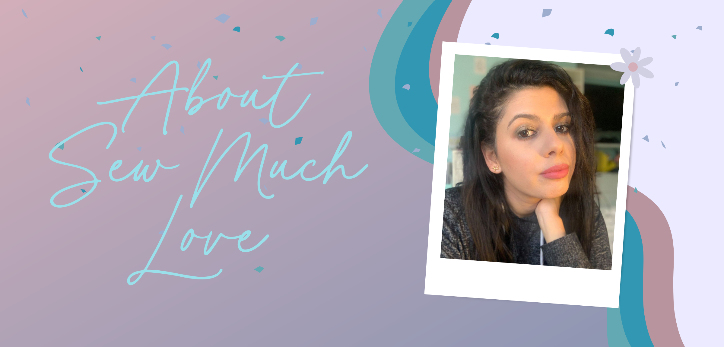 Picture of Owner of Sew Much Love Elana and the words 'About Sew Much Love'